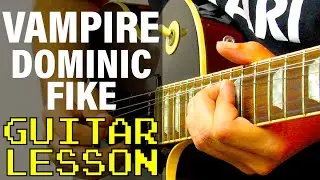 How To Play Vampire by Dominic Fike (Guitar Lesson)