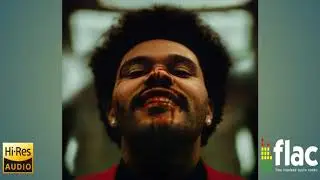 The Weeknd-Blinding Lights { 24 BIT FLAC } Hi-Res Audio + Download