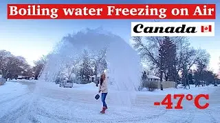 Boiling Water Freezing in Mid Air | -47 degrees | Extreme Cold Weather in Regina | Winter in Canada|