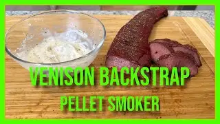 Smoked Venison Backstrap on the pellet grill - simple, easy, and almost too tender!