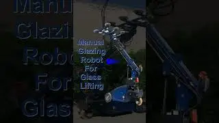 Manual Glazing Robot For Glass Lifting