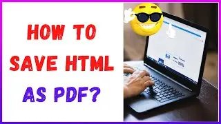 How To Save Html As Pdf?