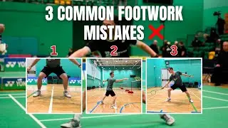 3 badminton Footwork ERRORS harming your game