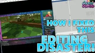 AN EDITING DISASTER!!! (Bad quality Footage - FIXED)