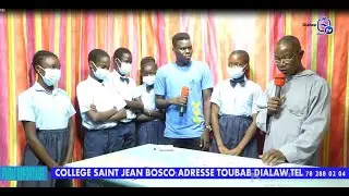 Dialaw Tv : Publireportage sur le Coll&egrave;ge priv&eacute; Catholique Saint Jean BOSCO sis &agrave; Toubab Dialaw YENE