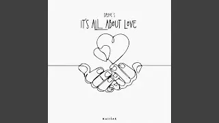 It's All About Love