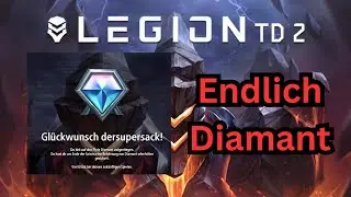 Legion TD 2 / Ich bin endlich Diamant
