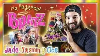 ¡Llegaron las BRATZ! - Primeras impresiones de Jade, Cloe y Yasmin