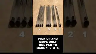 PICK UP AND MOVE ONLY ONE PEN TO MAKE 1 2 3 4
