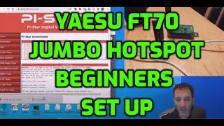 Yaesu FT70 -Beginners- Jumbo Hotspot Setup-Pistar