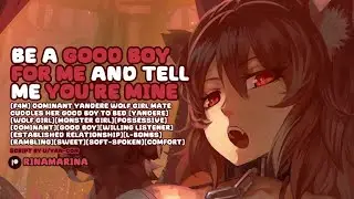 [F4M] Dominant Yandere Wolf Girl Cuddles Her Good Boy To Bed 🐺❤️ [Possessive][Soft-spoken][Comfort]