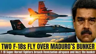 US Sends F-18 Jets to Fly Over Maduro's Bunker in Venezuela