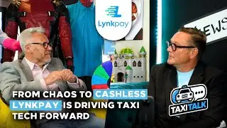 From Chaos to Cashless - LynkPay is Driving Taxi Tech Forward l Taxi Talk Episode 3 - Season 2 l