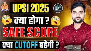 🔥 UPSI Safe Score 2025 | Ultimate Strategy to Crack UP SI Exam 2025 by Jeet Rana Sir