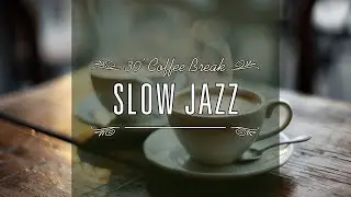 30' Coffee Break Cozy Coffee Shop Ambience. Relaxing Smooth Jazz music for Study, Work, Focus.
