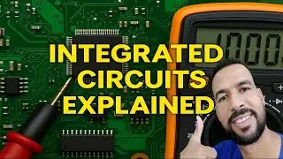 Integrated Circuits EXPLAINED &ndash; Complete Beginner to Expert Guide