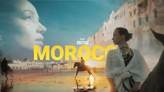 MOROCCO - Cinematic