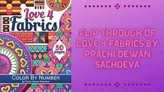Flip Through of Love 4 Fabrics by Prachi Dewan Sachdeva