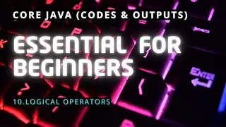 Logical Operators | Core Java | Codes and Outputs | @J-SDE_Prasanna