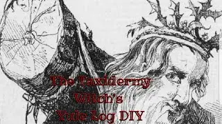 Witchcraft DIY 🕸Yule Log- How to Decorate & Drill Holes in your Yule Log 🖤THE TAXIDERMY WITCH