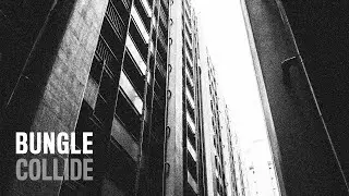 Bungle - Collide
