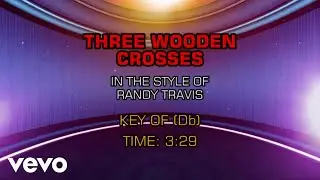 Randy Travis - Three Wooden Crosses (Karaoke Guide Vocal)