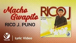 Macho Guapito - Rico J. Puno (Official Lyric Video)