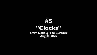 5. Clocks @ Burdock Music Hall - Aug 31 2025 (Audio Only)