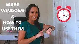 Wake Windows and How to Use them | How to teach your baby to sleep