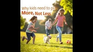 Why Schools Are Getting Playtime Wrong (And Kids Are Suffering)