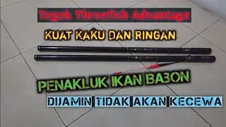 Review Tegek Threefish Advantage 45 Kaku Ringan dan Kuat