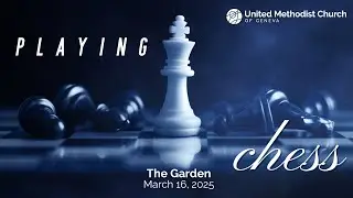 UMC Geneva Sermon 2025/03/16 | 