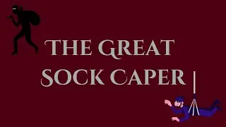 ☺The Great Sock Caper ☺ (Humorous Poem)
