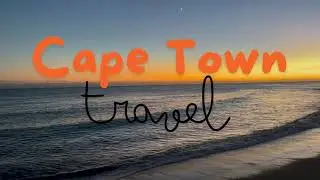 Cape Town Travel Guide - Landmarks, Cultures, Adventures, Wine, Food & Safety