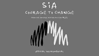 Sia - Courage to Change (Official Instrumental)