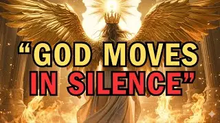 🔥 &ldquo;God Is Moving in Silence Right Now &mdash; This Is How He Prepares the Chosen for Wealth&rdquo;