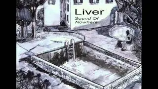Liver - Sound Of Nowhere