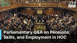 Government Faces Questions on Pension Delays & Disability Employment Support | DRM News | AC1F
