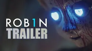 ROB1N Official Trailer (2025) Sci-Fi Horror Movie
