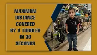 MAXIMUM DISTANCE COVERED BY RUNNING IN 30 SECONDS TODDLER