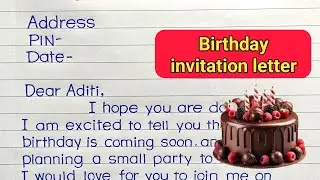 Letter to Your Friend Inviting for Birthday Party | Birthday Party Invitation Letter in English |