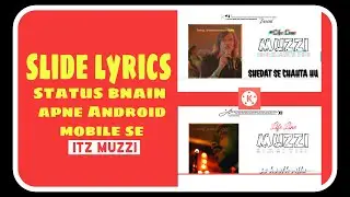 Best status edit for WhatsApp with kinemaster it'z muzzi tips & tricks.