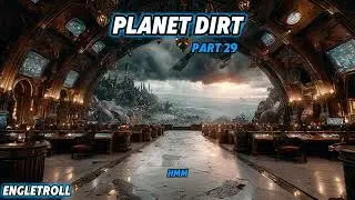 Project Dirt Book 2: Planet Dirt | Parts 28, 29, & 30 | HFY | SciFi Short Stories | Best of HFY