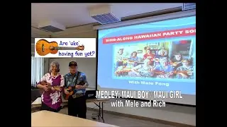 Sing-Along with Mele Fong | Medley Maui Boy/Maui Girl (Song with story, strum, lyrics, and chords)