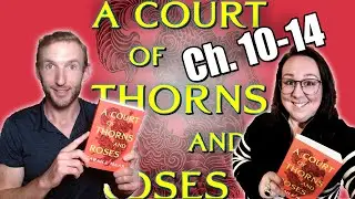 ACOTAR Deep Dive, главы 10&ndash;14: Реакция и обзор | Двор шипов и роз