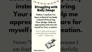 Struggling With Body Image #jesus #god #Faith #hope #grace #bible #worship #truth #affirmations