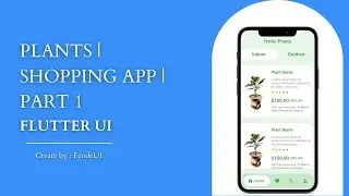 Plants Shopping App part 1 | flutter | flutter tutorial | tutorial 2023 | flutter UI | plants UI