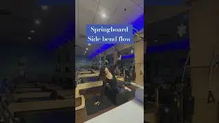 Side bend flow #springboard #pilatesworkout #pilatesflow #pilatesfit #pilatescore #pilates