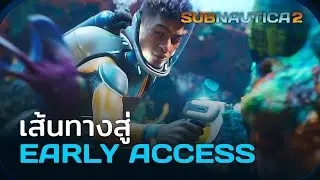 [ซับไทย] Subnautica 2 Dev Vlog - เส้นทางสู่ Early Access | KRAFTON Thailand