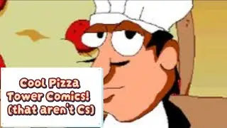 Cool Pizza Tower Comics! (That aren't Cs)